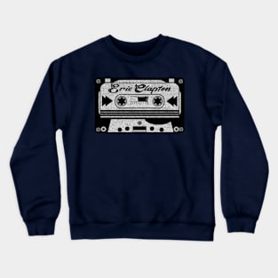 eric clapton cassette Crewneck Sweatshirt